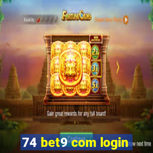 74 bet9 com login